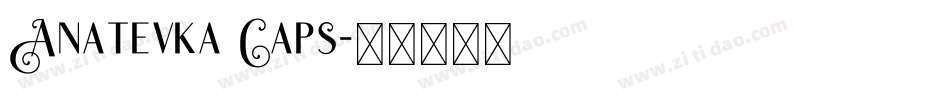 Anatevka Caps字体转换